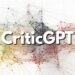 OpenAI lançon CriticGpt për të rregulluar gabimet e programimit
